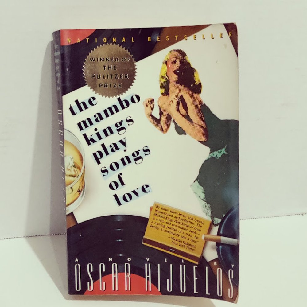 The Mambo Kings Play Songs of Love by Oscar Hijuelos